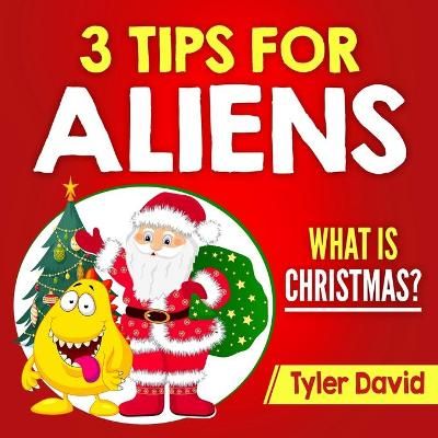 Picture of 3 Tips for Aliens: What is Christmas?