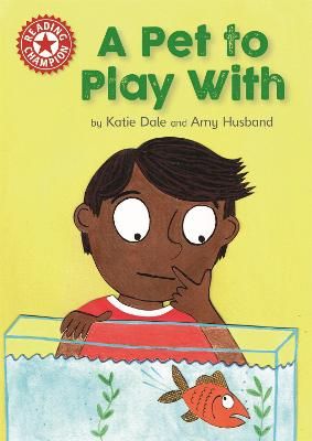 Picture of Reading Champion: A Pet to Play With: Independent Reading Red 2