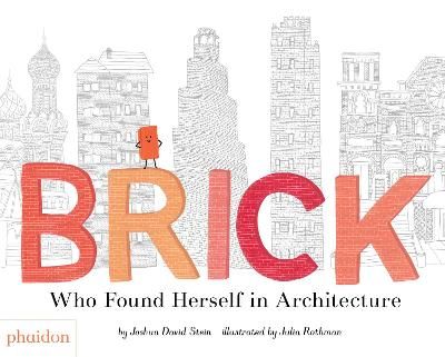 Picture of Brick: Who Found Herself in Architecture