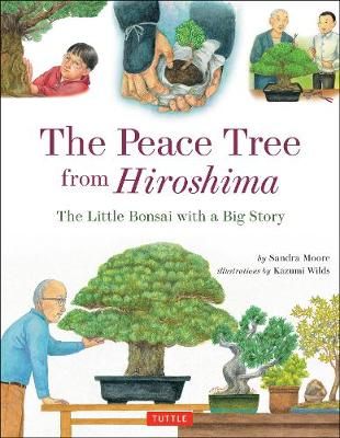 Picture of The Peace Tree from Hiroshima: The Little Bonsai with a Big Story