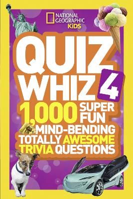 Picture of Quiz Whiz 4: 1,000 Super Fun Mind-bending Totally Awesome Trivia Questions (Quiz Whiz )