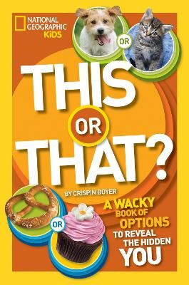 Picture of This or That?: The Wacky Book of Choices to Reveal the Hidden You (This or That )