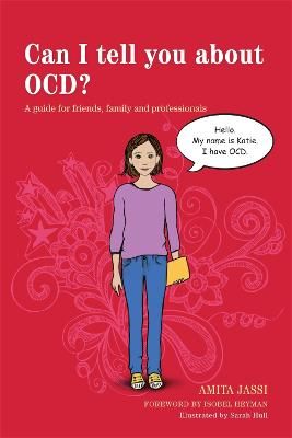 Picture of Can I tell you about OCD?: A guide for friends, family and professionals