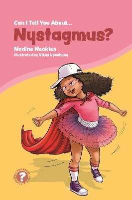 Picture of Can I tell you about Nystagmus?: A guide for friends, family and professionals
