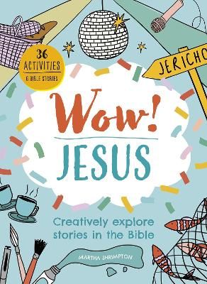 Picture of Wow! Jesus: Creatively explore stories in the Bible