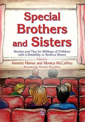 Picture of Special Brothers and Sisters: Stories and Tips for Siblings of Children with Special Needs, Disability or Serious Illness