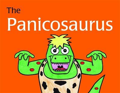 Picture of The Panicosaurus: Managing Anxiety in Children Including Those with Asperger Syndrome