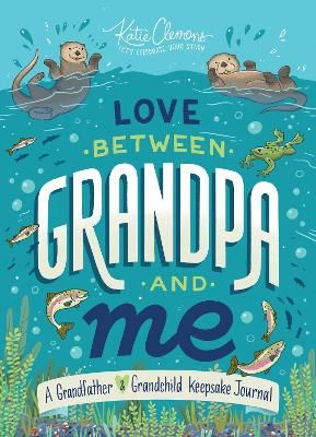 Picture of Love Between Grandpa and Me: A Grandfather and Grandchild Keepsake Journal