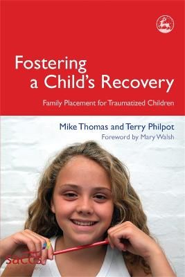 Picture of Fostering a Child's Recovery: Family Placement for Traumatized Children