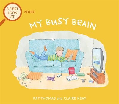 Picture of A First Look At: ADHD: My Busy Brain