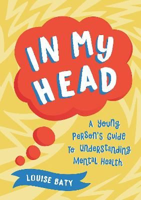 Picture of In My Head: A Young Person's Guide to Understanding Mental Health