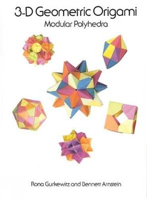 Picture of 3-D Geometric Origami: Modular Polyhedra