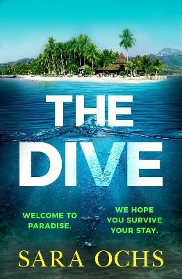 Picture of The Dive: The Guest List meets The Beach in this sun-soaked locked-room thriller debut for 2023