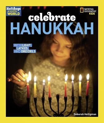 Picture of Celebrate Hanukkah: With Light, Latkes, and Dreidels (Holidays Around the World )