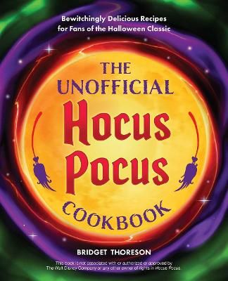 Picture of The Unofficial Hocus Pocus Cookbook: 50 Bewitchingly Delicious Recipes for Fans of the Halloween Classic