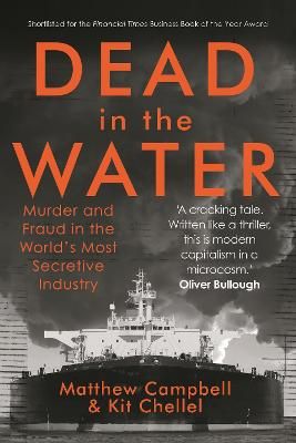 Picture of Dead in the Water: Murder and Fraud in the World's Most Secretive Industry
