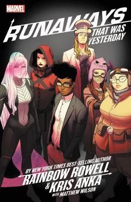 Picture of Runaways By Rainbow Rowell & Kris Anka Vol. 3: That Was Yesterday