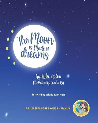 Picture of The Moon is Made of Dreams. Dual-language Book. Bilingual English-Spanish.