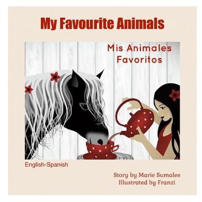 Picture of My Favourite Animals Mis Animales Favoritos: Dual Language Edition Spanish-English
