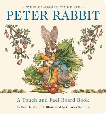 Picture of The Classic Tale of Peter Rabbit Touch and Feel Board Book: A Touch and Feel Lift the Flap Board Book