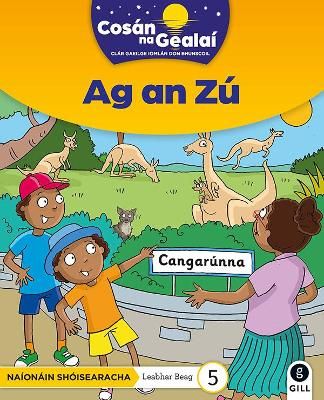 Picture of COSAN NA GEALAI Ag an Zu: Junior Infants Fiction Reader 5
