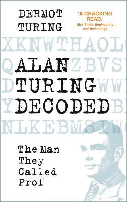 Picture of Alan Turing Decoded: The Man They Called Prof