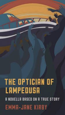 Picture of The Optician of Lampedusa: A Novella Based on a True Story