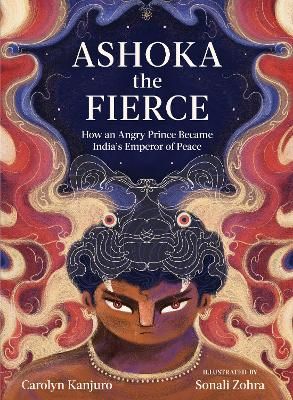Picture of Ashoka the Fierce: How an Angry Prince Became India's Emperor of Peace