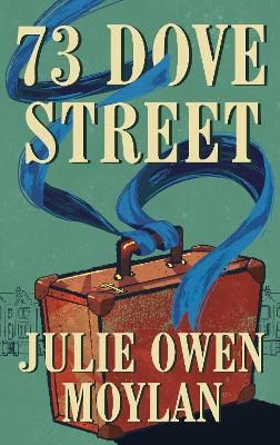 Picture of 73 Dove Street: An emotionally gripping new novel set in 1950s London