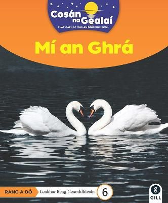 Picture of COSAN NA GEALAI Mi an Ghra: 2nd Class Non-Fiction Reader 6