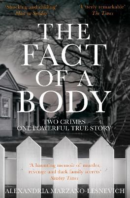Picture of The Fact of a Body: A Gripping True Crime Murder Investigation