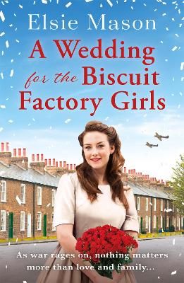 Picture of A Wedding for the Biscuit Factory Girls: A hopeful and uplifting saga to curl up with this Christmas