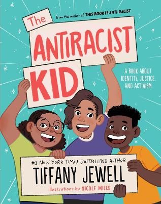 Picture of The Antiracist Kid: A Book About Identity, Justice, and Activism