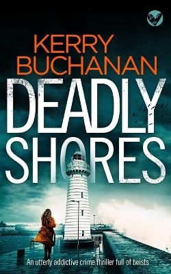 Picture of DEADLY SHORES an utterly gripping crime thriller full of twists