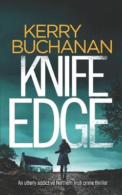 Picture of KNIFE EDGE an utterly addictive Northern Irish crime thriller