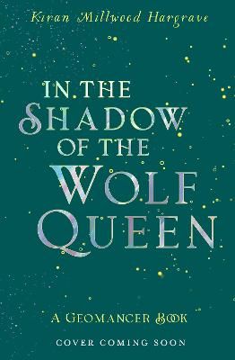 Picture of Geomancer: In the Shadow of the Wolf Queen: Book 1
