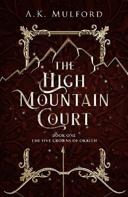 Picture of The High Mountain Court (The Five Crowns of Okrith, Book 1)