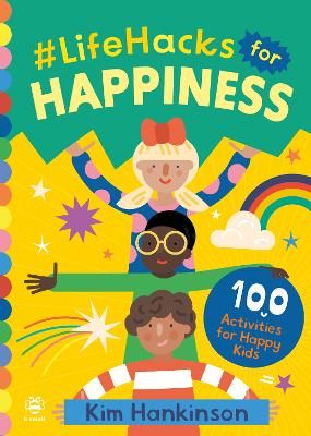 Picture of #LifeHacks for Happiness: 100 Activities for Happy Kids