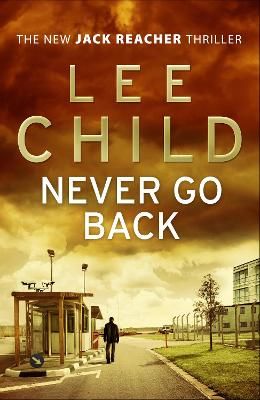 Picture of Never Go Back: (Jack Reacher 18)