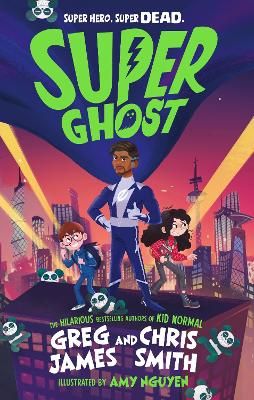 Picture of Super Ghost: From the hilarious bestselling authors of Kid Normal