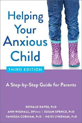 Picture of Helping Your Anxious Child: A Step-by-Step Guide for Parents