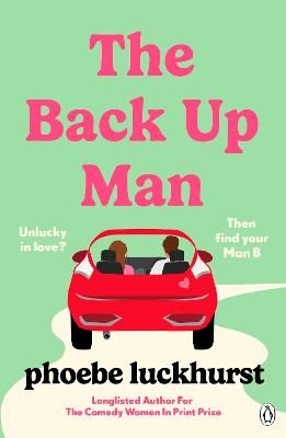 Picture of The Back Up Man: The hilarious and heartwarming brand new romcom perfect for fans of The Flatshare