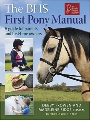 Picture of BHS First Pony Manual: A Guide for Parents and First-Time Owners