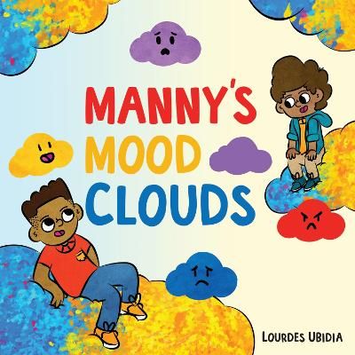 Picture of Manny's Mood Clouds: A Story about Moods and Mood Disorders