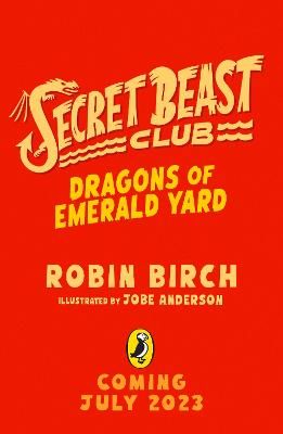 Picture of Secret Beast Club: The Dragons of Emerald Yard