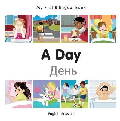 Picture of My First Bilingual Book -  A Day (English-Russian)
