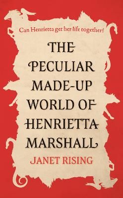 Picture of The Peculiar Made-up World of Henrietta Marshall: (It's Out of Control!)