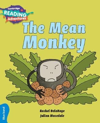 Picture of Cambridge Reading Adventures The Mean Monkey Blue Band