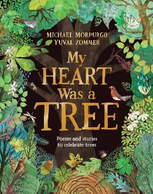Picture of My Heart was a Tree: Poems and stories to celebrate trees