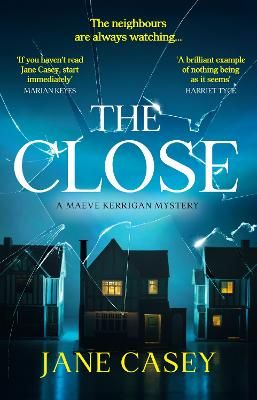 Picture of The Close (Maeve Kerrigan, Book 10)